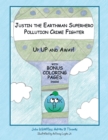 Image for Justin the Earthman Superhero Pollution Crime Fighter: Up up and Away