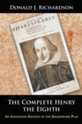 Image for Complete Henry the Eighth: An Annotated Edition of the Shakespeare Play