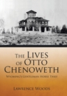 Image for The Lives of Otto Chenoweth