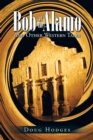 Image for Bob at the Alamo: And Other Western Tales