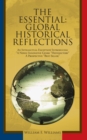 Image for Essential: Global Historical Reflections: An Intellectual Exception! Introducing &amp;quot;A Newly Innovative Genre &amp;quot;Histojectory&amp;quot; a Prospective &amp;quot;Best Seller&amp;quot;