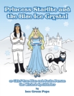 Image for Princess Starlite and the Blue Ice Crystal: Chief True Blue and Sasha Pursue the Wicked Spellbinder