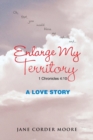 Image for Enlarge My Territory : A Love Story