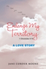 Image for Enlarge My Territory: A Love Story