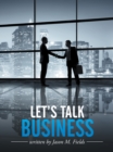 Image for Let&#39;s Talk Business