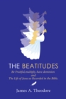 Image for Beatitudes: Be Fruitful, Multiply, Have Dominion and the Life of Jesus as Recorded in the Bible.