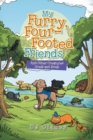 Image for My Furry, Four-Footed Friends: And Other Creatures Great and Small