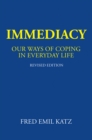 Image for Immediacy: Our Ways of Coping in Everyday Life