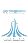 Image for College Mentoring Handbook: The Way of the Self-Directed Learner