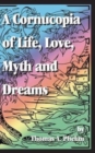Image for Cornucopia of Life, Love, Myth and Dreams