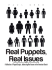 Image for Real Puppets, Real Issues : A Collection of Puppet Scripts, Addressing Real Issues in the American Church