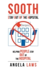 Image for SOOTH Stay Out Of the Hopsital