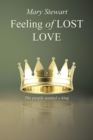 Image for Feeling of Lost Love: The People Wanted a King
