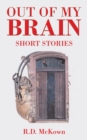 Image for Out of My Brain: Short Stories