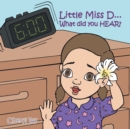 Image for Little Miss D..: What Did You Hear?