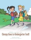 Image for Clumpy Goes to Kindergarten Too!!!