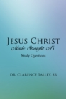Image for Jesus Christ Made Straight A&#39;S: Study Questions