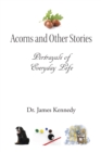Image for Acorns and Other Stories: Portrayals of Everyday Life