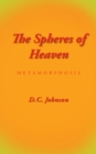 Image for Spheres of Heaven: Metamorphosis