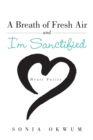 Image for Breath of Fresh Air and I&#39;M Sanctified: Heart Purity