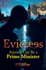 Image for Evictees : Anyone Can Be a Prime Minister