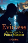 Image for Evictees: Anyone Can Be a Prime Minister
