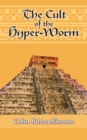 Image for The Cult of the Hyper-Worm