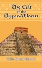 Image for Cult of the Hyper-Worm