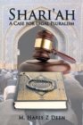 Image for Shari&#39;ah: A Case for Legal Pluralism