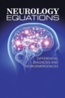 Image for Neurology Equations Made Simple : Differential Diagnosis and Neuroemergencies