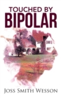 Image for Touched by bipolar