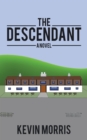 Image for The descendant: a novel