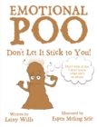 Image for Emotional Poo: Don&#39;t Let It Stick to You!
