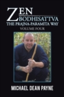Image for Zen Bodhisattva: The Prajna-Paramita Way Volume Four : Volume four