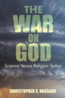 Image for War on God: Science Versus Religion Today
