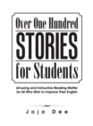 Image for Over One Hundred Stories for Students: Amusing and Instructive Reading Matter for All Who Wish to Improve Their English