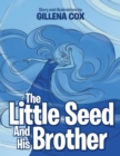 Image for The Little Seed and His Brother