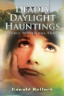 Image for Deadly Daylight Hauntings