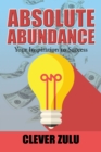 Image for Absolute Abundance: Your Inspiration to Success