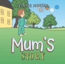 Image for Mum&#39;s Story