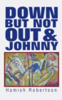 Image for Down But Not Out &amp; Johnny