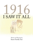 Image for 1916: I saw it all