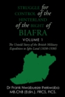 Image for Struggle for control of the hinterland of the Bight of Biafra: the untold story of the British Military Expedition to Igbo Land (1830-1930)