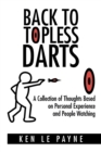 Image for Back to Topless Darts: A Collection of Thoughts Based on Personal Experience and People Watching