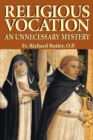 Image for Religious Vocation: An Unnecessary Mystery