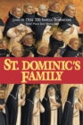 Image for St. Dominic&#39;s Family: Over 300 Famous Dominicans