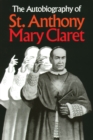 Image for Autobiography of St. Anthony Mary Claret