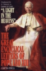 Image for Light in the Heavens: Great Encyclical Letters of Pope Leo XIII.