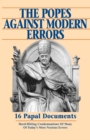 Image for The Popes Against Modern Errors: 16 Papal Documents