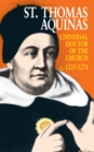 Image for St. Thomas Aquinas: Universal Doctor of the Church (1225-1274).